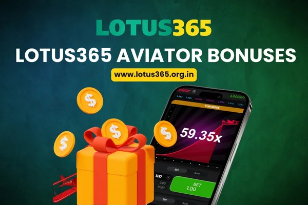 Lotus365 Aviator Bonuses
